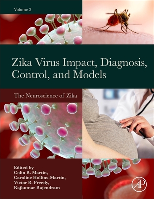 Zika Virus Impact, Diagnosis, Control, and Models: Volume 2: The Neuroscience of Zika Virus