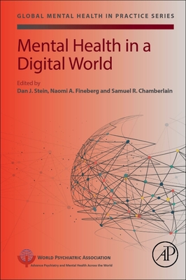 Mental Health in a Digital World (Global Mental Health in Practice)