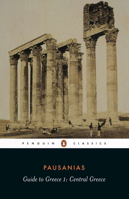 PAUSANIAS: GUIDE TO GREECE. VOLUME 2: Southern Greece