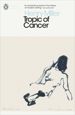Tropic of Cancer (Penguin Modern Classics)