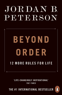 Beyond Order: 12 More Rules For Life