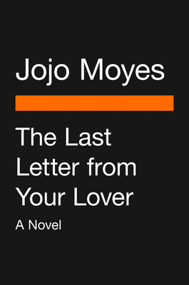 Image for The Last Letter from Your Lover (Movie Tie-In): A Novel