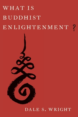 WHAT IS BUDDHIST ENLIGHTENMENT