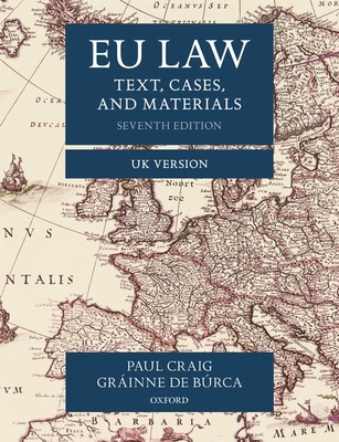 Eu Law: Text, Cases, and Materials Uk Version