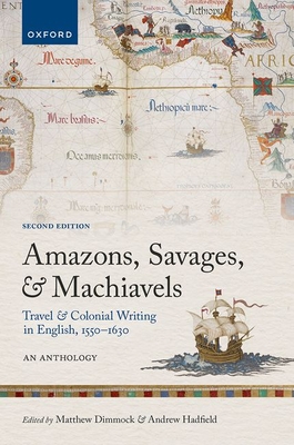 AMAZONS, SAVAGES AND MACHIAVELS, 2ND EDITION