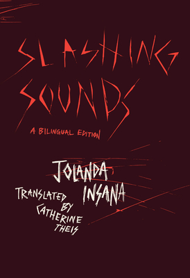 Slashing Sounds: A Bilingual Edition (Phoenix Poets)