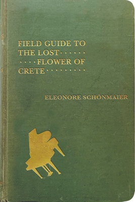 Image for Field Guide to the Lost Flower of Crete (Volume 58) (The Hugh MacLennan Poetry Series) Field Guide to the Lost Flower of Crete (Volume 58) (The Hugh MacLennan Poetry Series)