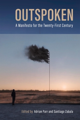 Outspoken: A Manifesto for the Twenty-First Century (Volume 5)