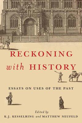 Image for Reckoning with History: Essays on Uses of the Past Reckoning with History: Essays on Uses of the Past