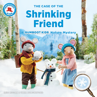 Case of the Shrinking Friend: A Gumboot Kids Nature Mystery