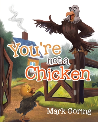 Image for You're not a Chicken You're not a Chicken