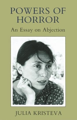POWERS OF HORROR AN ESSAY ON ABJECTION