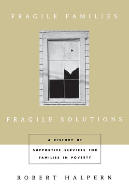 Fragile Families, Fragile Solutions