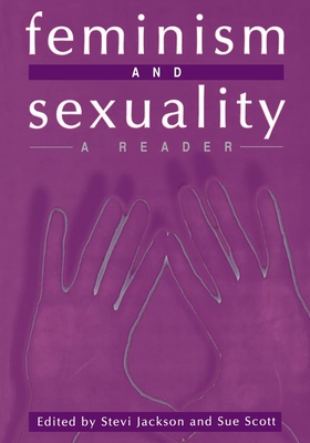 Feminism and Sexuality: A Reader (Gender and Culture Series)