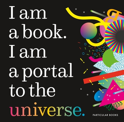 Image for I Am a Book. I Am a Portal to the Universe.
