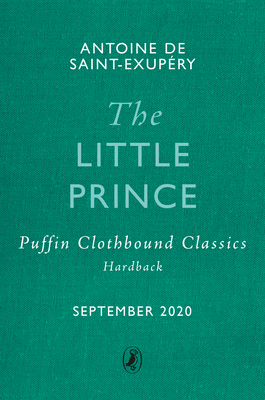 Little Prince: Puffin Clothbound Classics