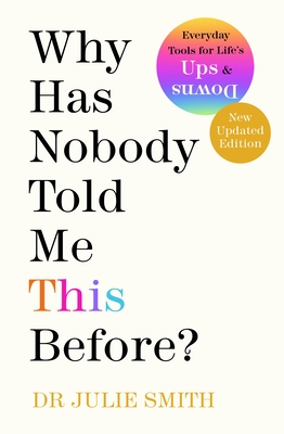 Why Has Nobody Told Me This Before: The No 1 Sunday Times Bestseller 2022
