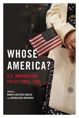 Whose America: U.S. Immigration Policy since 1980