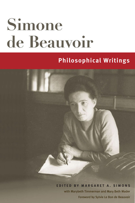 Philosophical Writings (Volume 1) (Beauvoir Series)