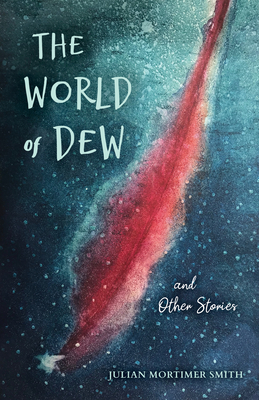 The World of Dew and Other Stories (Blue Light Books)