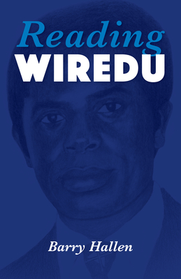 Reading Wiredu (World Philosophies)