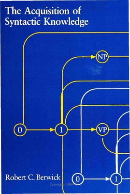 The Acquisition of Syntactic Knowledge (Artificial Intelligence)