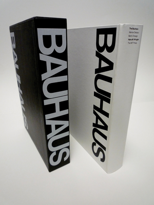 Bauhaus: Weimar, Dessau, Berlin, Chicago
