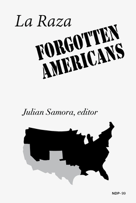 La Raza: Forgotten Americans