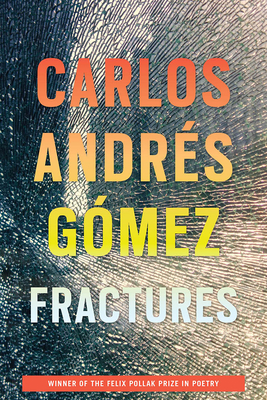 Fractures (Wisconsin Poetry Series)