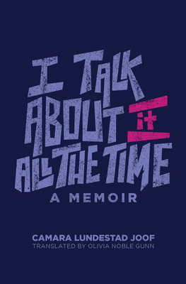 Image for I Talk about It All the Time I Talk about It All the Time