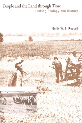 People and the Land through Time: Linking Ecology and History