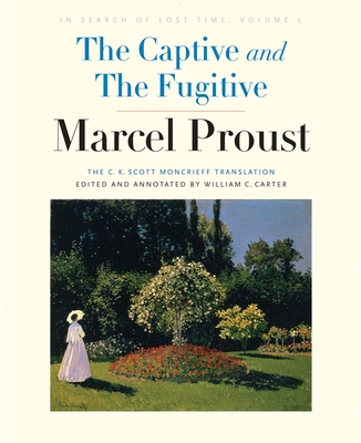 The Captive and The Fugitive: In Search of Lost Time, Volume 5 (In Search of Lost Time, 5)
