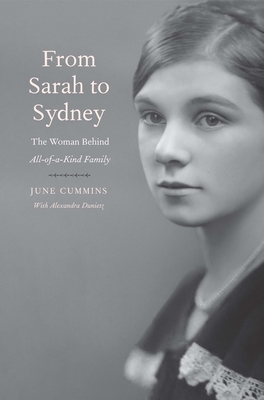Image for From Sarah to Sydney: The Woman Behind All-of-a-Kind Family