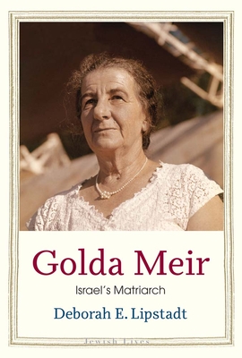 Golda Meir: Israels Matriarch (Jewish Lives)