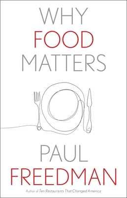 Why Food Matters (Why X Matters Series)