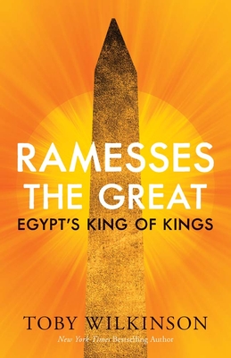 Ramesses the Great: Egypt's King of Kings (Ancient Lives)