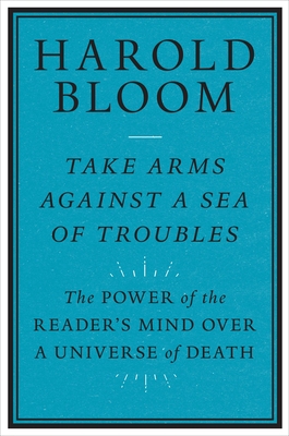 Take Arms Against a Sea of Troubles: The Power of the Reader's Mind over a Universe of Death