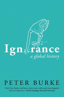 Image for Ignorance: A Global History