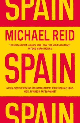 Spain: The Trials and Triumphs of a Modern European Country