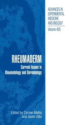 Rheumaderm: Current Issues in Rheumatology and Dermatology [Advances in Experimental Medicine and Biology, Volume 455]