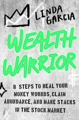 Image for Wealth Warrior: 8 Steps for Communities of Color to Conquer the Stock Market