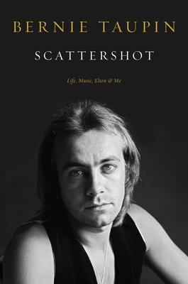 Scattershot: Life, Music, Elton, And Me