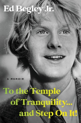 To the Temple of Tranquility.And Step On It!: A Memoir (SIGNED)