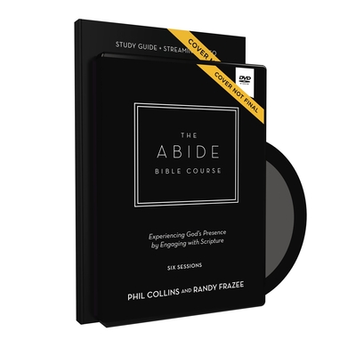 Image for The Abide Bible Course Study Guide with DVD: Five Practices to Help You Engage with God Through Scripture