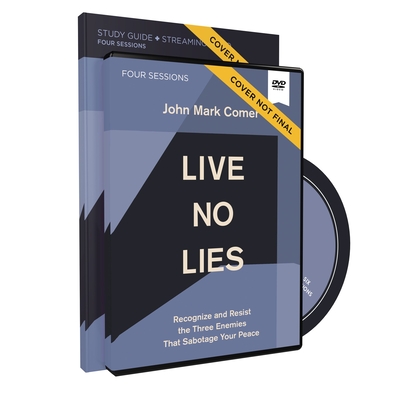 Image for Live No Lies Study Guide with DVD: Recognize and Resist the Three Enemies That Sabotage Your Peace