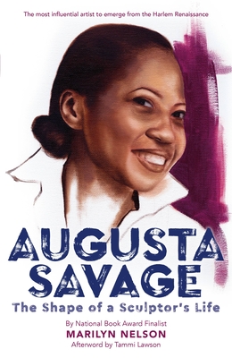 Image for Augusta Savage: The Shape of a Sculptor's Life