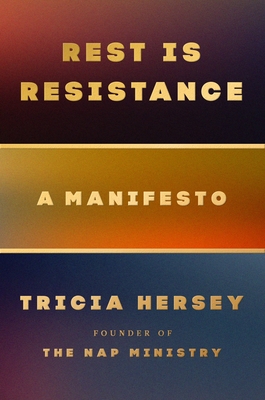 Rest Is Resistance: A Manifesto