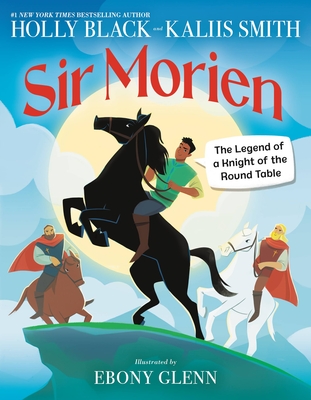 Image for Sir Morien: The Legend of a Knight of the Round Table Sir Morien: The Legend of a Knight of the Round Table