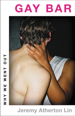 Gay Bar: Why We Went Out