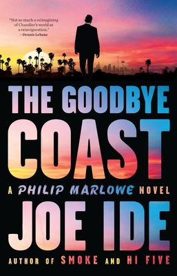 Goodbye Coast: A Philip Marlowe Novel